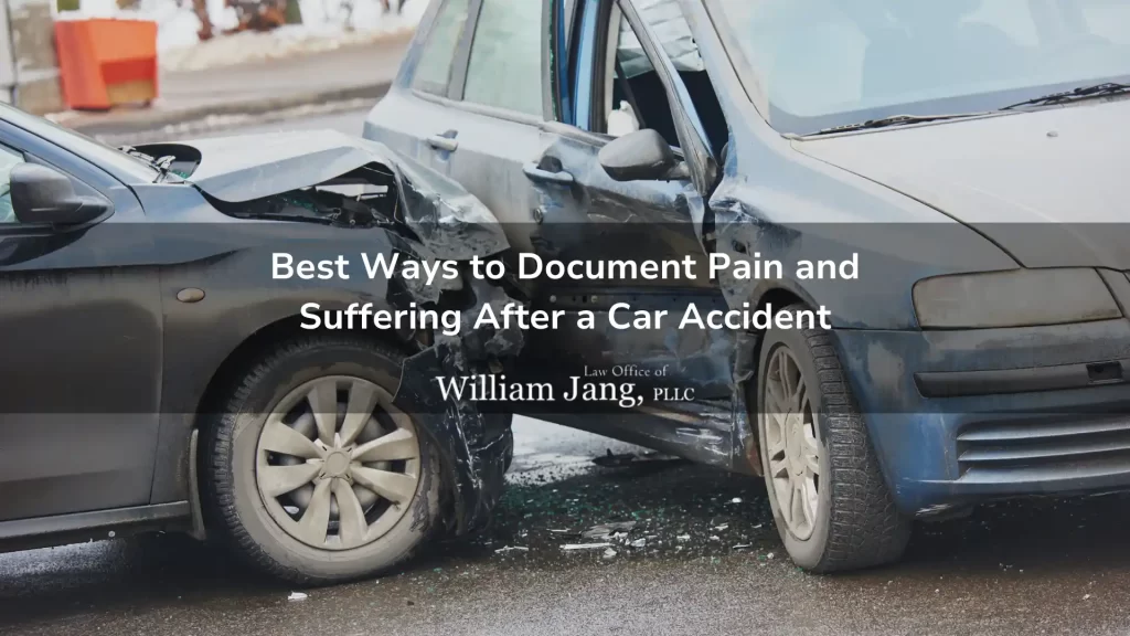 Best Ways to Document Pain and Suffering After a Car Accident