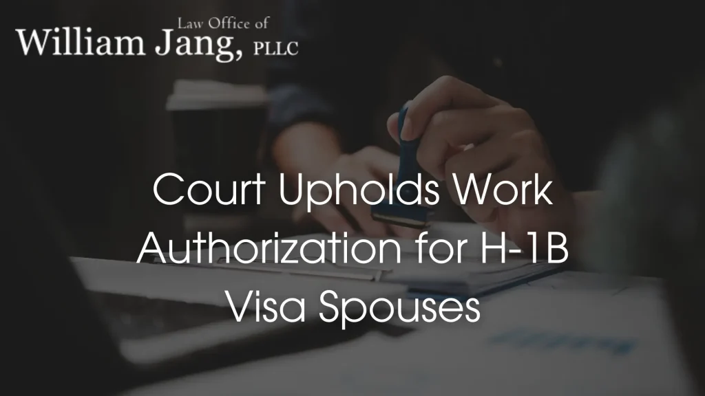 Court Upholds Work Authorization for H-1B Visa Spouses Image
