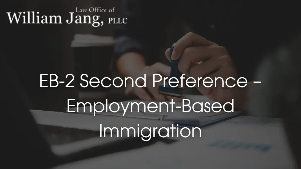 EB-2 Second Preference – Employment-Based Immigration Image