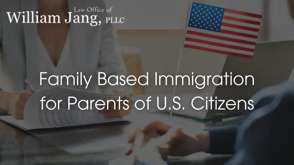 Family Based Immigration for Parents of U.S. Citizens Image