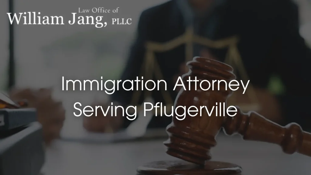 Immigration Attorney Serving Pflugerville Image