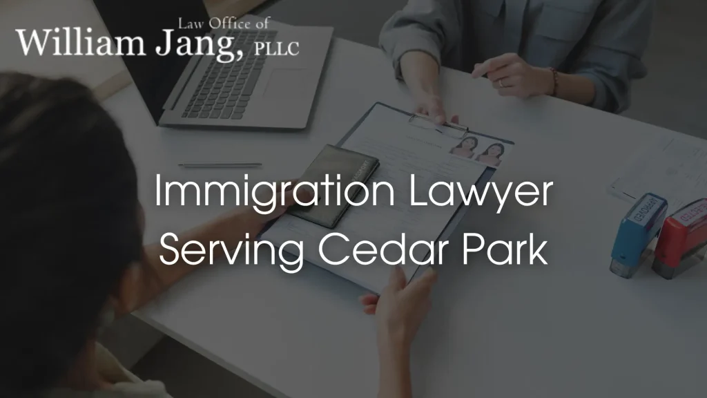 Immigration Lawyer Serving Cedar Park Image