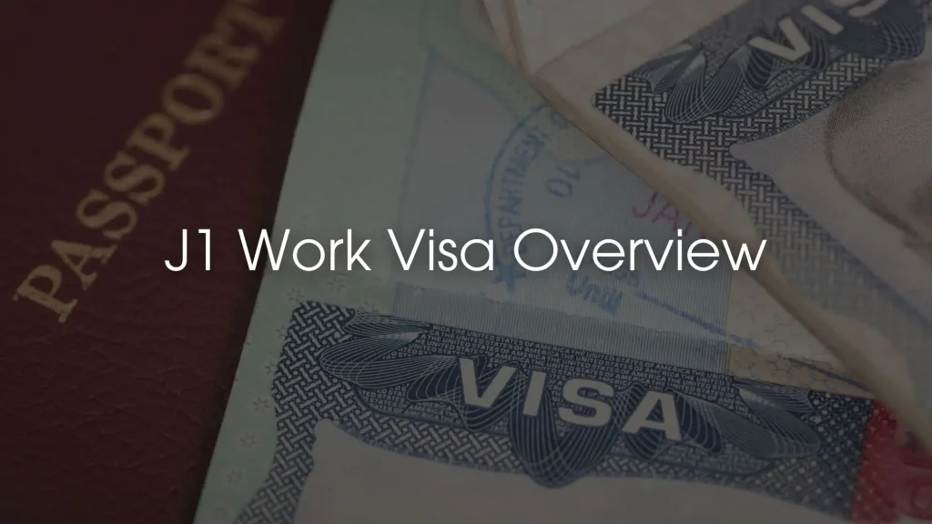 J1 Work Visa Overview Image