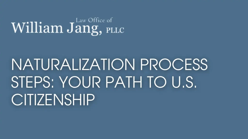 Naturalization Process Steps Your Path to U.S. Citizenship